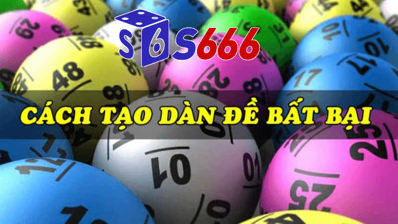 Dàn đề bất tử tại S666